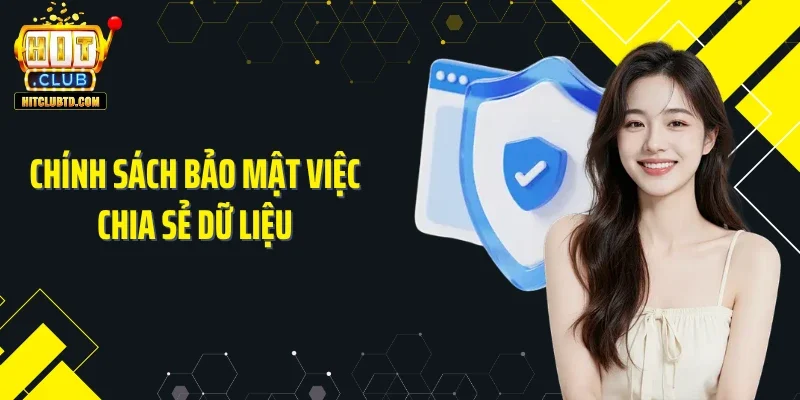 Chính sách bảo mật việc chia sẻ dữ liệu